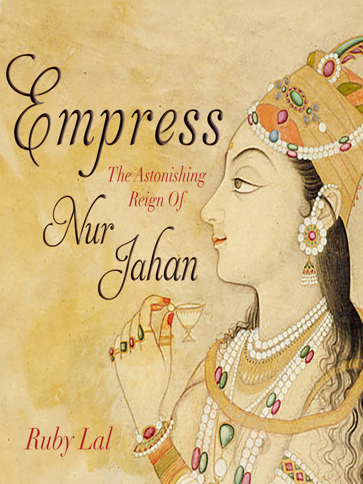 Title details for Empress by Ruby Lal - Available